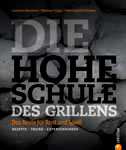 die hohe Schule des Grillens