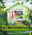 mein wunderbares Gartenhäuschen